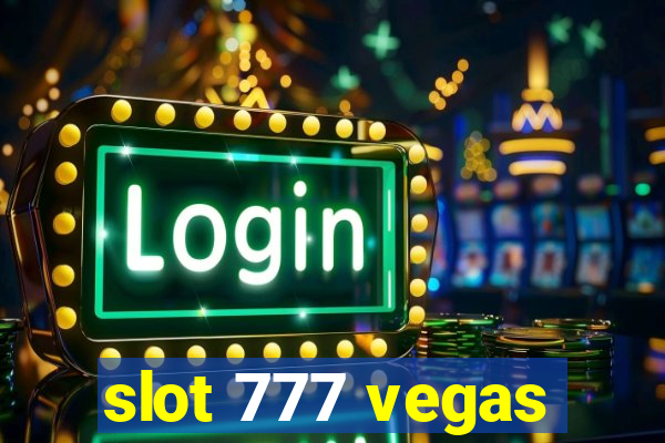 slot 777 vegas