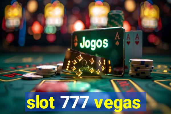 slot 777 vegas