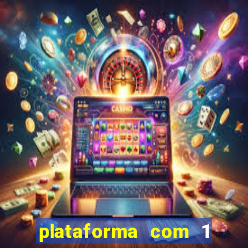 plataforma com 1 real de deposito