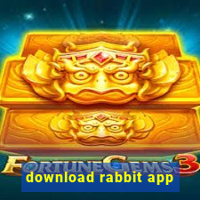 download rabbit app