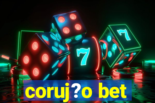 coruj?o bet