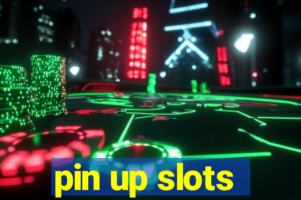 pin up slots