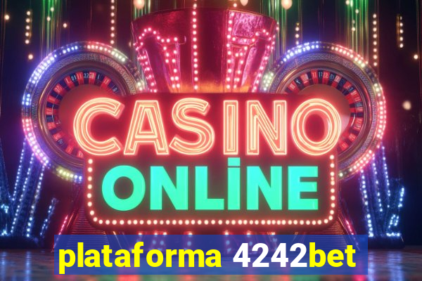 plataforma 4242bet