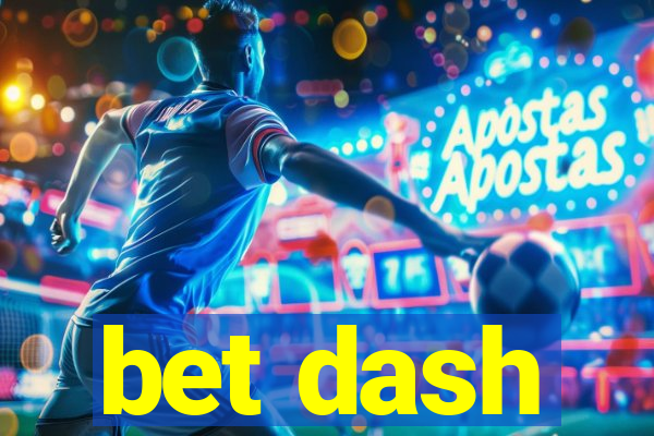 bet dash