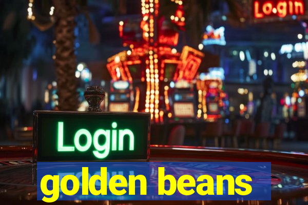 golden beans