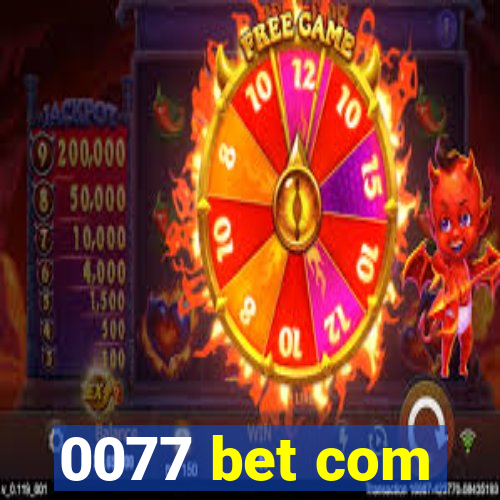 0077 bet com