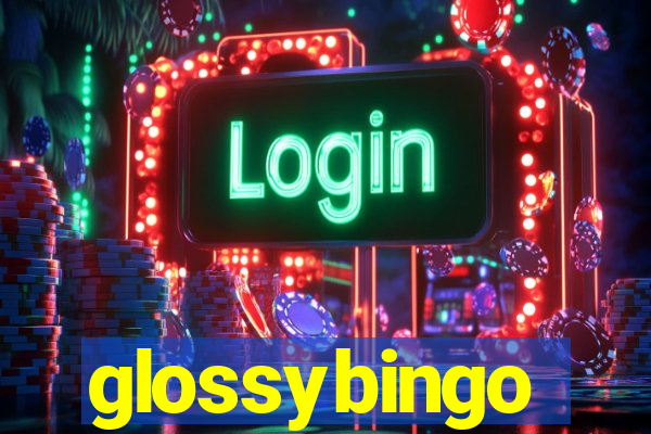 glossybingo