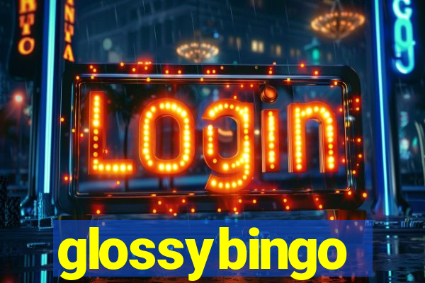 glossybingo