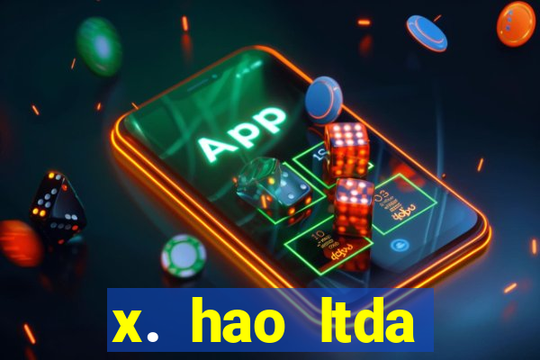 x. hao ltda plataforma de jogos