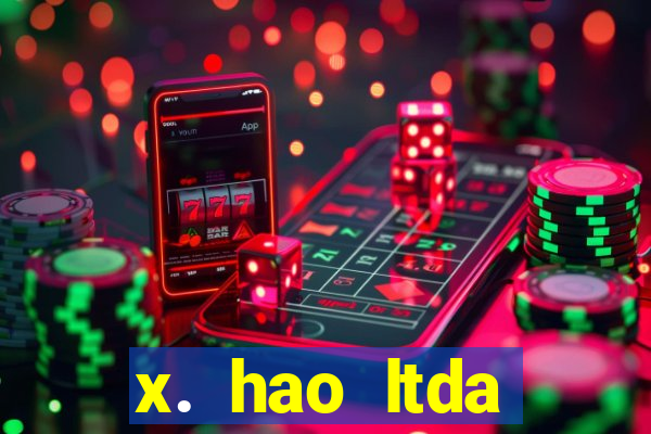 x. hao ltda plataforma de jogos