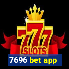 7696 bet app