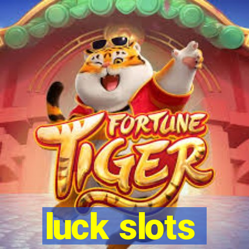 luck slots