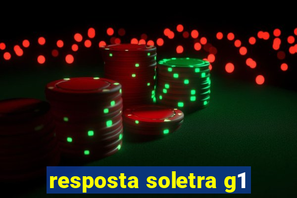 resposta soletra g1