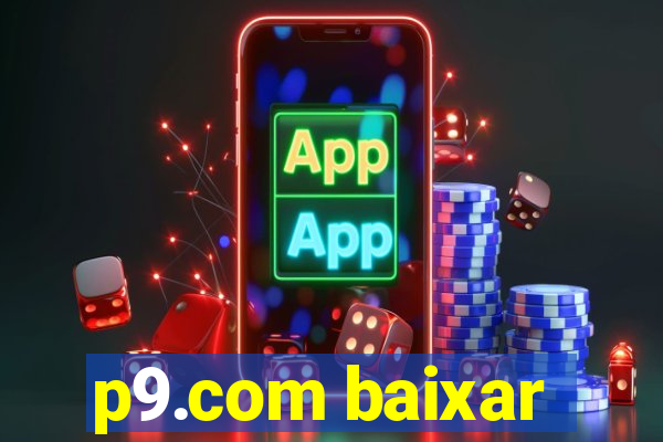 p9.com baixar