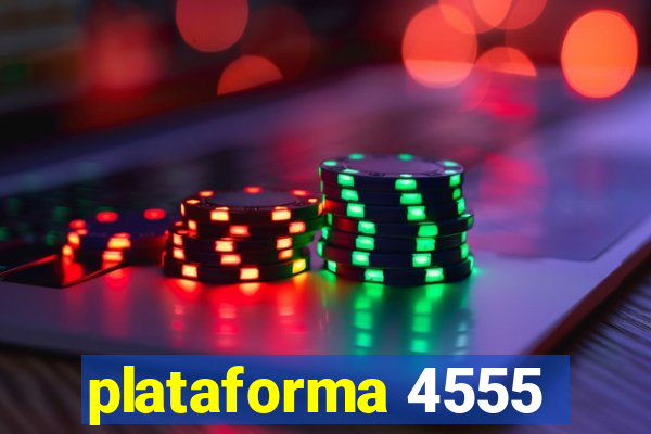 plataforma 4555