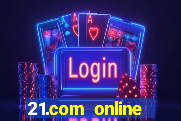 21.com online casino review