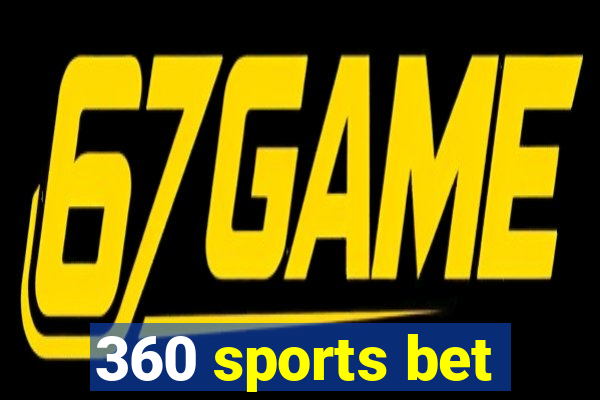 360 sports bet