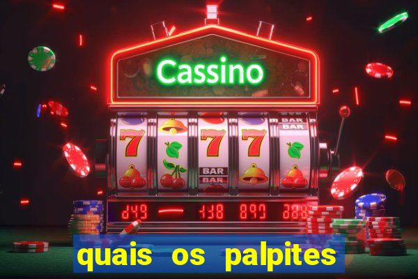 quais os palpites para os jogos de hoje