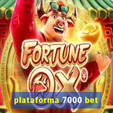 plataforma 7000 bet