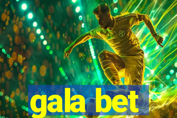 gala bet