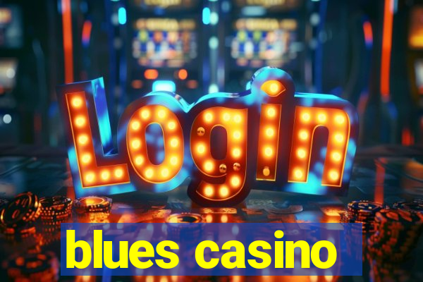 blues casino