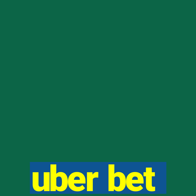 uber bet