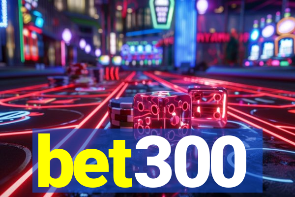 bet300