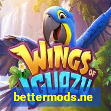 bettermods.ne