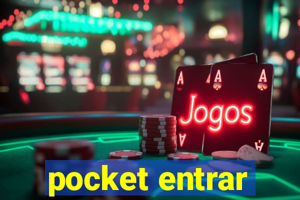 pocket entrar