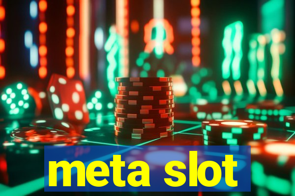 meta slot