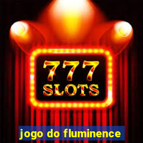 jogo do fluminence