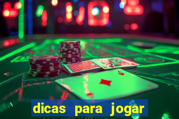 dicas para jogar jogo do tigre