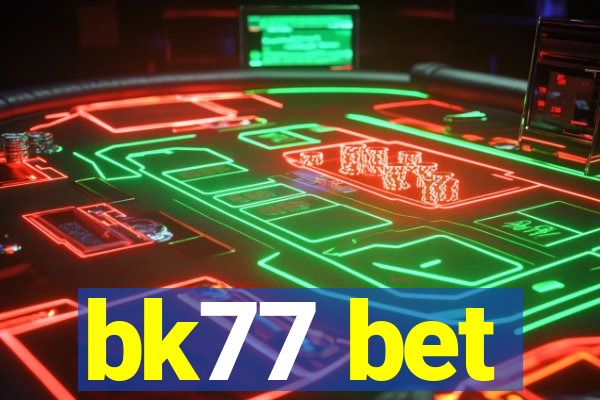 bk77 bet