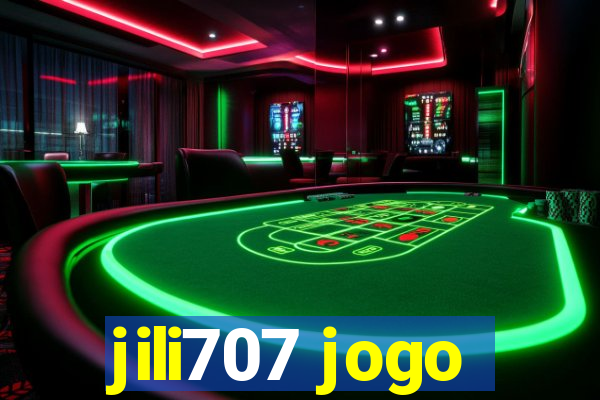 jili707 jogo