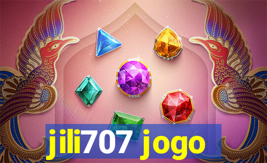 jili707 jogo