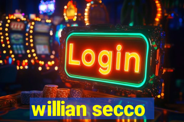 willian secco