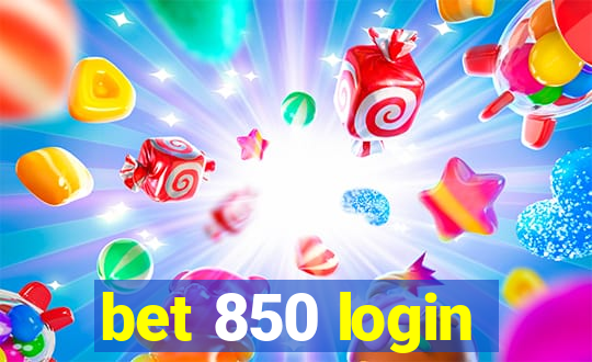 bet 850 login