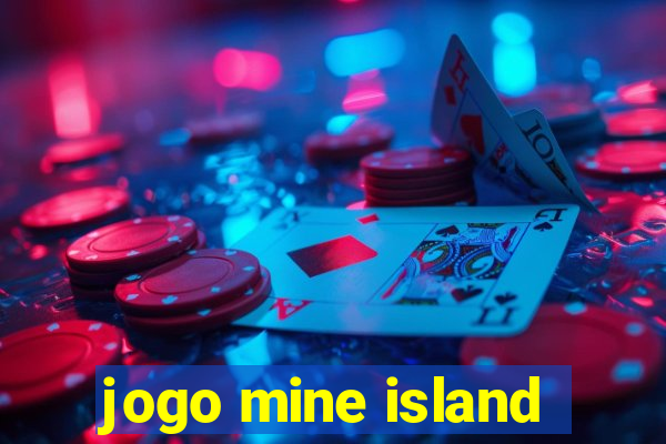 jogo mine island