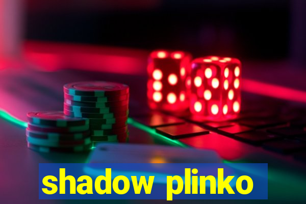 shadow plinko