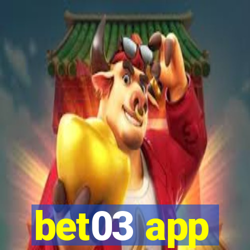 bet03 app