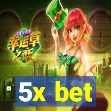 5x bet