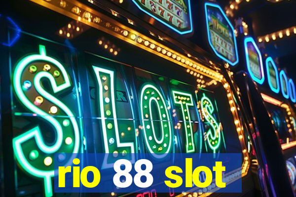 rio 88 slot