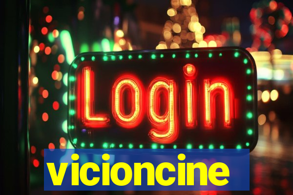 vicioncine