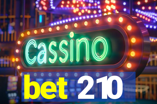 bet 210