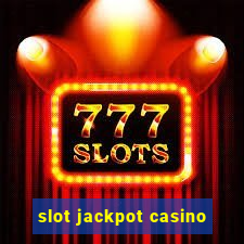 slot jackpot casino