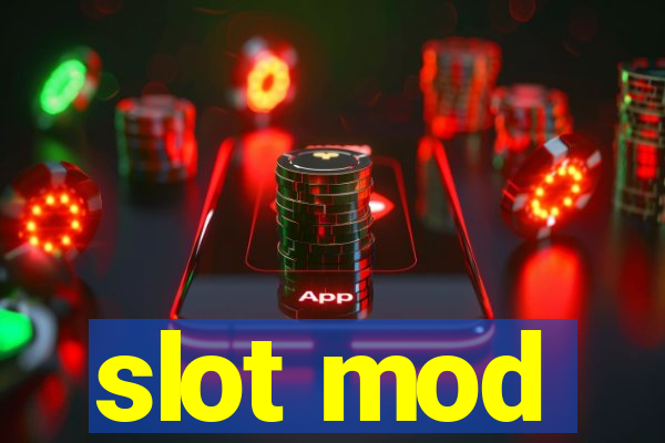 slot mod