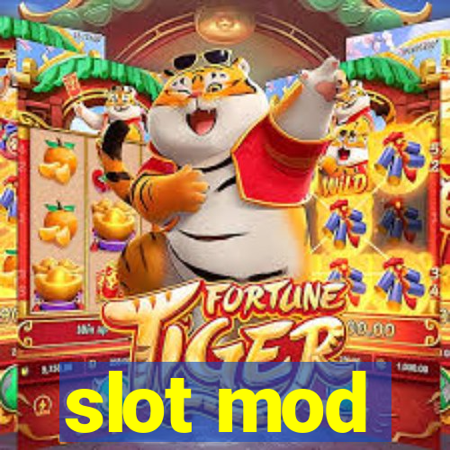 slot mod