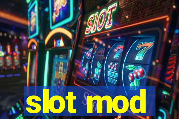 slot mod