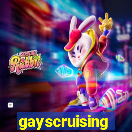 gayscruising