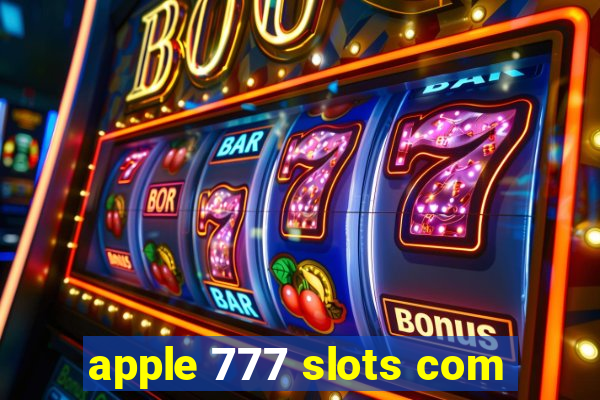 apple 777 slots com